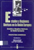 Imagen de portada del libro Estados y regiones ibéricos en la Unión Europea = Estados e regioes ibéricas na uniao europeia : perspectivas económicas