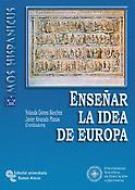 Imagen de portada del libro Enseñar la idea de Europa