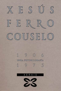 Imagen de portada del libro Ferro Couselo (1906-1975)