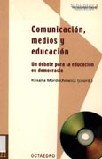 Imagen de portada del libro Comunicación, medios y educación : un debate para la educación en democracia