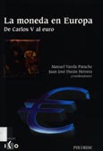 Imagen de portada del libro La moneda en Europa : de Carlos V al euro