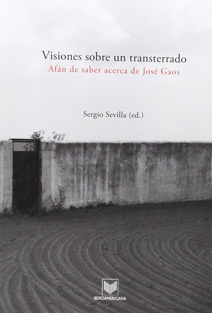 Imagen de portada del libro Visiones sobre un transterrado. Afán de saber acerca de José Gaos.