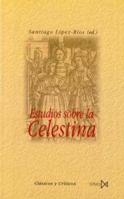 Imagen de portada del libro Estudios sobre la Celestina