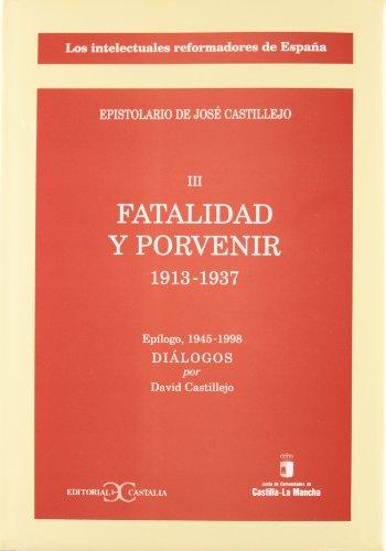 Imagen de portada del libro Fatalidad y porvenir. Epistolario de José Castillejo, III