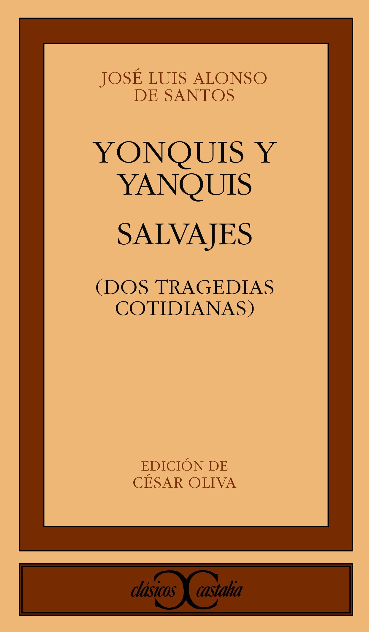 Imagen de portada del libro Yonquis y yanquis. Salvajes. Dos tragedias cotidianas