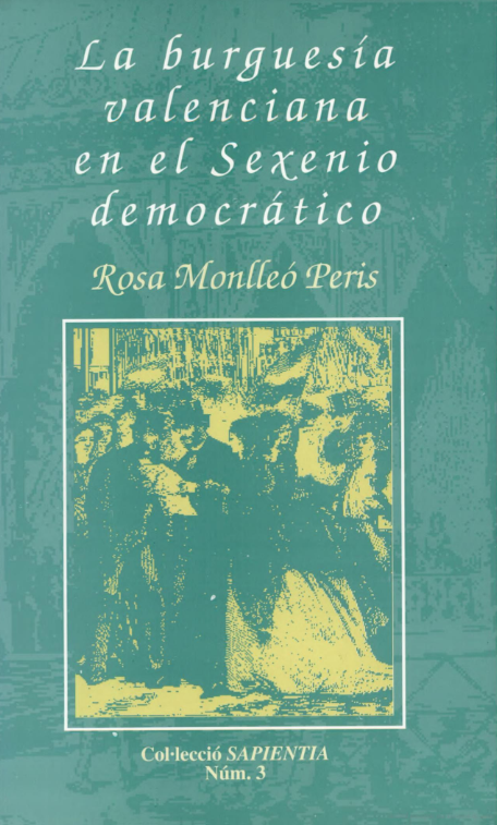 Imagen de portada del libro La burguesía valenciana en el sexenio democrático