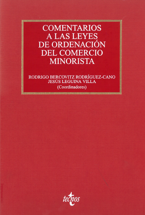 Imagen de portada del libro Comentarios a las Leyes de Ordenación del Comercio Minorista