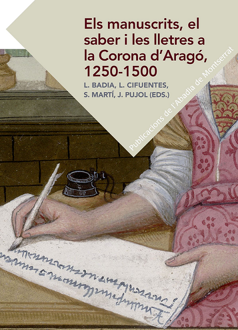 Imagen de portada del libro Els manuscrits, el saber i les lletres a la Corona d’Aragó, 1250-1500