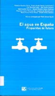 Imagen de portada del libro El agua en España : propuestas de futuro