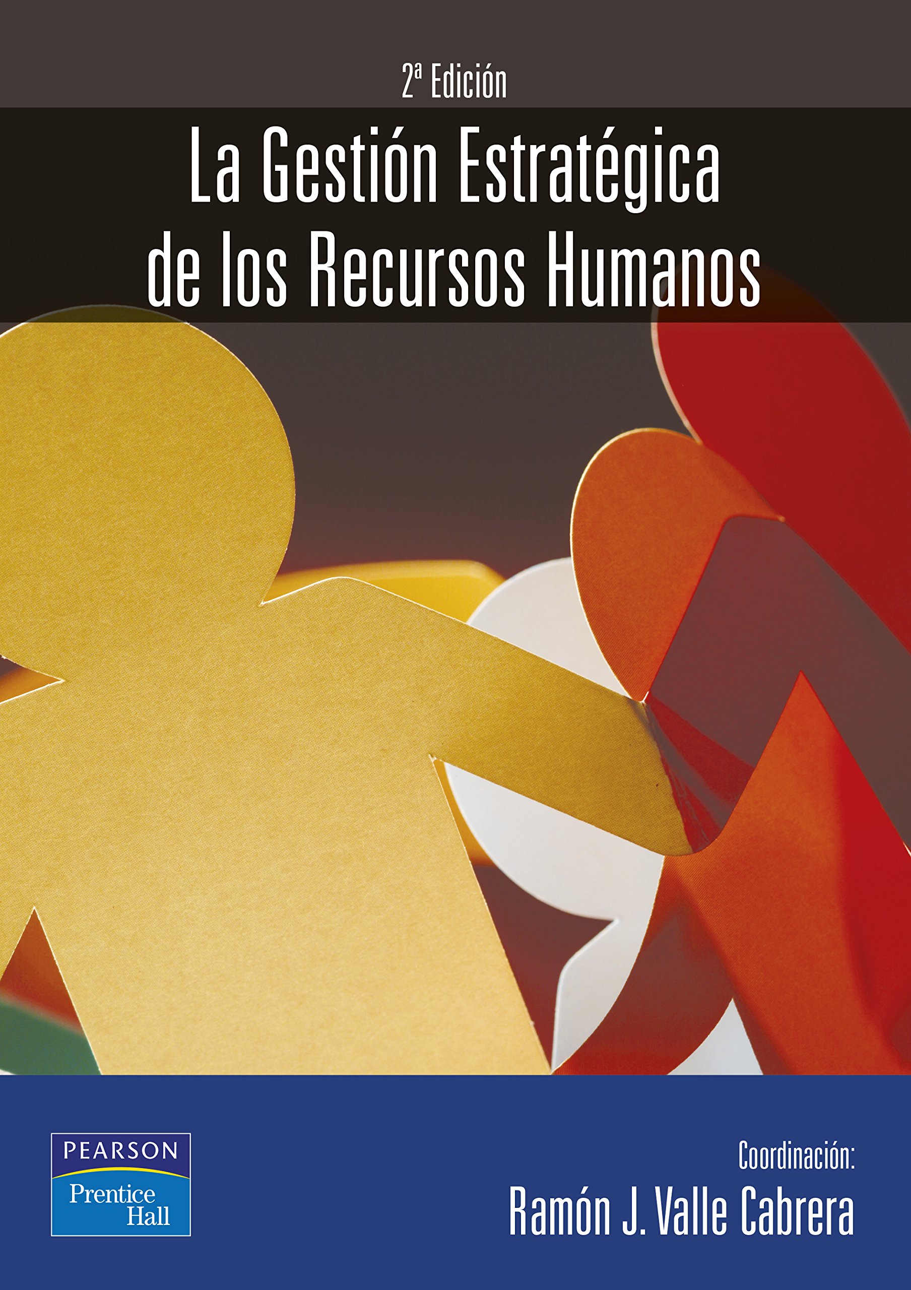 Imagen de portada del libro La gestión estratégica de los recursos humanos
