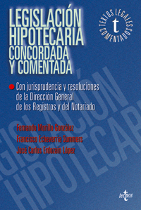 Imagen de portada del libro Legislación hipotecaria concordada y comentada