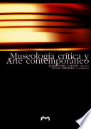 Imagen de portada del libro Museología crítica y arte contemporáneo