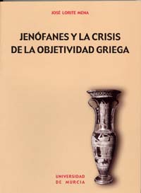 Imagen de portada del libro Jenófanes y la crisis de la objetividad griega