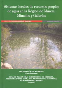 Imagen de portada del libro Sistemas locales de recursos propios de agua en la Región de Murcia