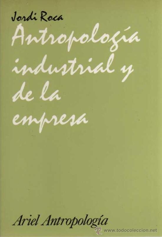 Imagen de portada del libro Antropología industrial y de la empresa