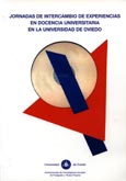 Imagen de portada del libro Jornadas de intercambio de experiencias en docencia universitaria en la Universidad de Oviedo