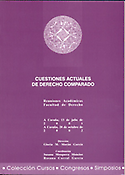Imagen de portada del libro Cuestiones actuales de derecho comparado : actas de las reuniones académicas celebradas el 13 de julio de 2001 y el 10 de octubre de 2002 en la Facultad de Derecho de A Coruña