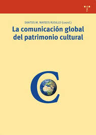 Imagen de portada del libro La comunicación global del patrimonio cultural