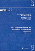 Imagen de portada del libro Guía de manuscritos en las bibliotecas universitarias españolas