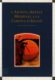 Imagen de portada del libro L'Artista-Artesà Medieval a la Corona d'Aragó