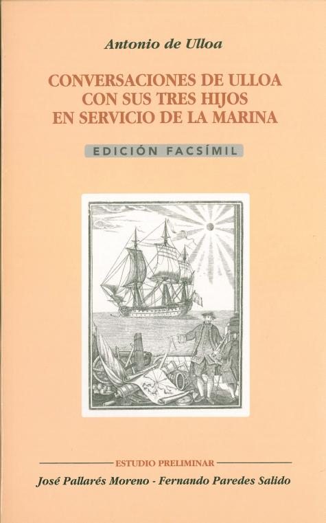 Imagen de portada del libro Conversaciones de Ulloa con sus tres hijos en servicio de la Marina instructivas y curiosas, sobre las navegaciones, y modo de hacerlas, el pilotage, y la maniobra