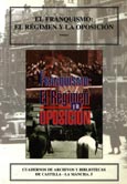 Imagen de portada del libro El franquismo, el régimen y la oposición