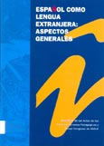 Imagen de portada del libro El Español como lengua extranjera. Aspectos generales