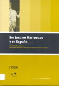 Imagen de portada del libro Ser juez en Marruecos y en España