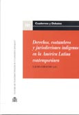 Imagen de portada del libro Derechos, costumbres y jurisdicciones indígenas en América Latina contemporánea