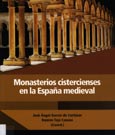 Imagen de portada del libro Monasterios cistercienses en la España medieval