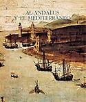 Imagen de portada del libro Al-Andalus y el Mediterráneo