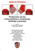 Imagen de portada del libro Protección de los consumidores e inversores, arbitraje y proceso