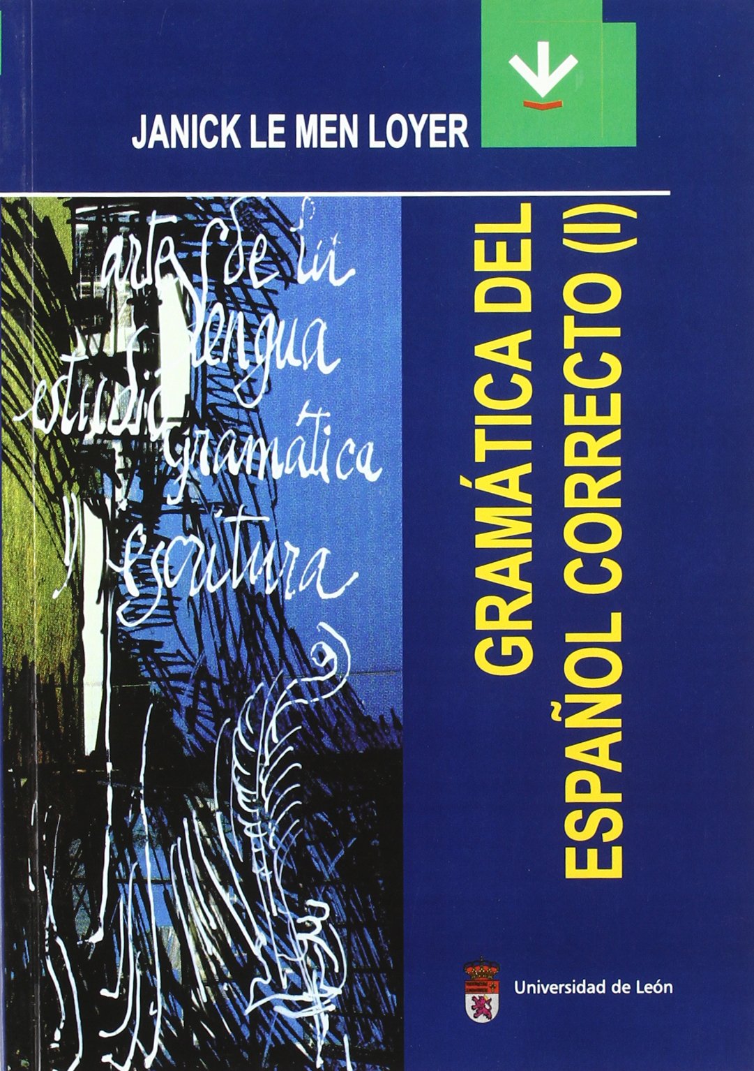 Imagen de portada del libro Gramática del español correcto (I)