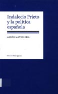 Imagen de portada del libro Indalecio Prieto y la política española