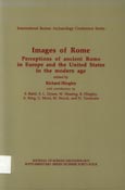 Imagen de portada del libro Images of Rome : perceptions of ancient Rome in Europe and the United States in the modern age