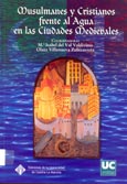 Imagen de portada del libro Musulmanes y cristianos frente al agua en las ciudades medievales