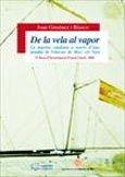 Imagen de portada del libro De la vela al vapor. La marina catalana a través d'una família de Vilassar de Mar