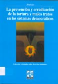 Imagen de portada del libro La prevención y erradicación de la tortura y malos tratos en los sistemas democráticos : XXII Cursos de Verano en San Sebastián, XV Cursos Europeos, UPV/EHU 2003