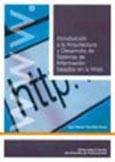 Imagen de portada del libro Introducción a la arquitectura y desarrollo de sistemas de información basados en la web