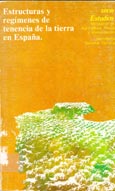 Imagen de portada del libro Estructuras y regímenes de tenencia de la tierra en España
