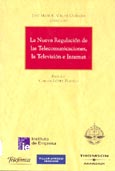 Imagen de portada del libro La nueva regulación de las telecomunicaciones, la televisión e internet