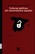 Imagen de portada del libro Culturas políticas del nacionalismo español