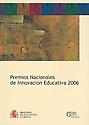 Imagen de portada del libro Premios Nacionales de Innovación Educativa 2006