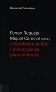 Imagen de portada del libro Liberalisme polítics i democràcies plurinacionals
