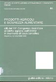 Imagen de portada del libro Prodotti agricoli e sicurezza alimentare : atti del VIIº Congresso mondiale di Diritto agrario dell¿Unione Mondiale degli Agraristi Universitari in memoria di Louis Lorvellec : Pisa-Siena, 5-9 novembre 2002