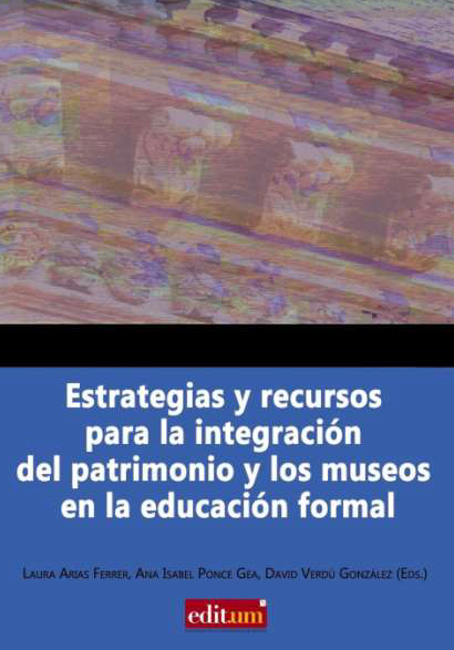 Imagen de portada del libro Estrategias y recursos para la integración del patrimonio y los museos en la educación formal