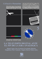 Imagen de portada del libro La televisión local ante la era digital [La televisión digital ante el fin de la era analógica].