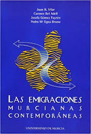 Imagen de portada del libro Las emigraciones murcianas contemporáneas