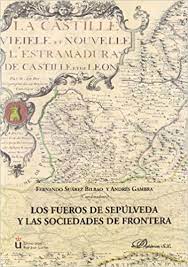 Imagen de portada del libro Los fueros de Sepúlveda y las sociedades de frontera