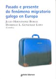 Imagen de portada del libro Pasado e presente do fenómeno migratorio galego en Europa